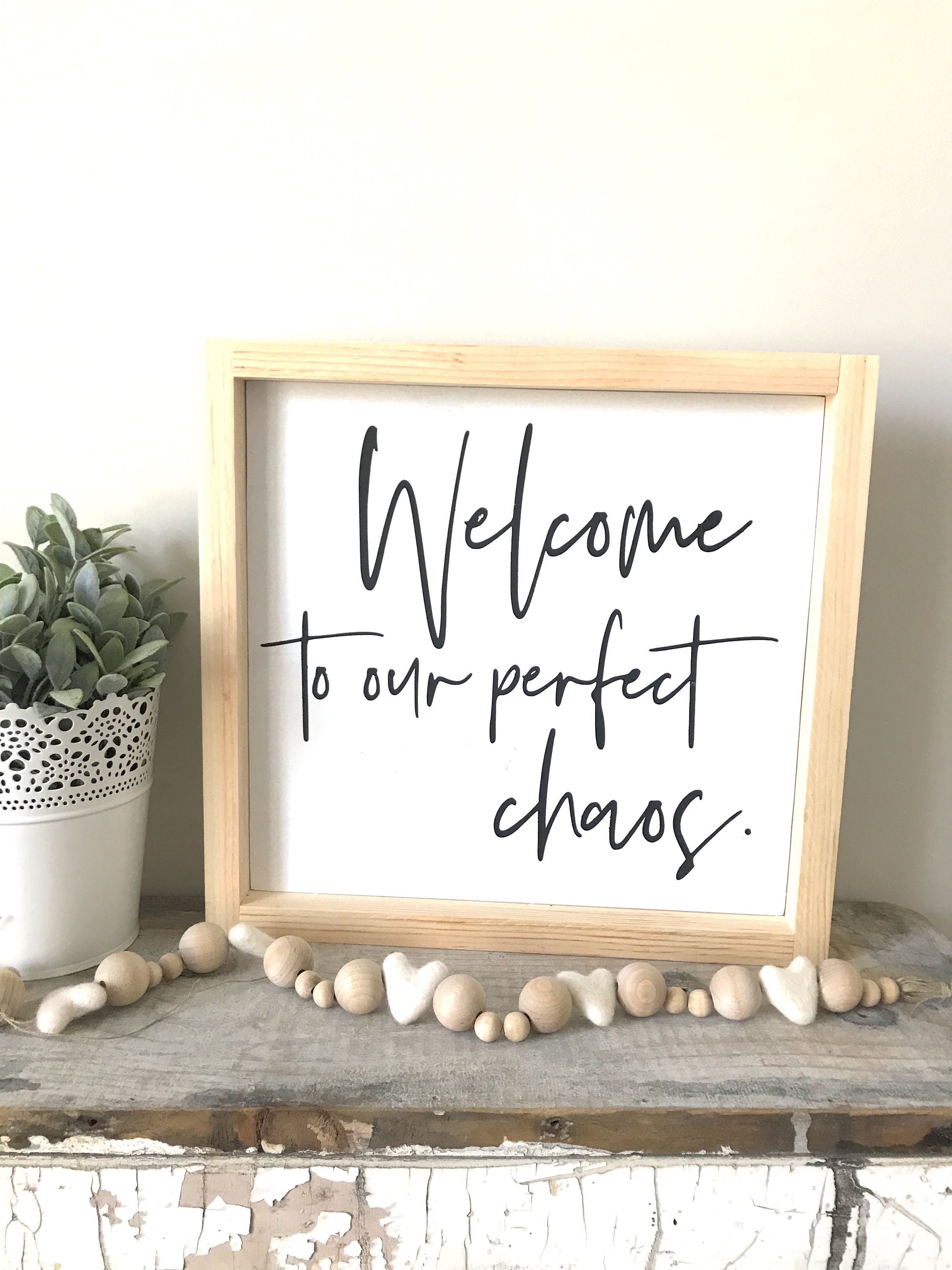 Welcome To Our Beautiful Chaos Sign Entryway Sign Beautiful Chaos Sign Mudroom Sign New Home Gift Housewarming Gift