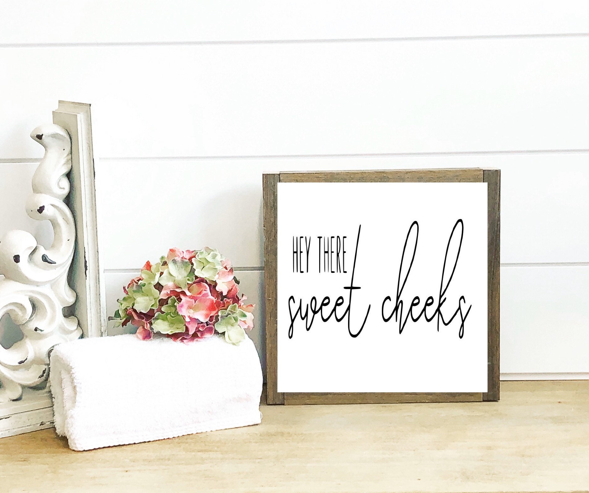 Hello sweet cheeks sign / Hey There Sweet Cheeks sign / Sweet Cheeks/…