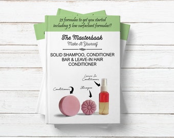 DIY Solid Shampoo Bar, Conditioner Bar and Leave-In Conditioner Recipes