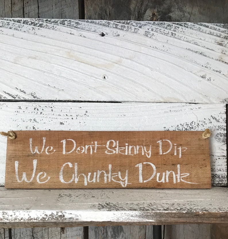 Swimming Pool Sign We Don't Skinny Dip We Chunky Dunk Funny Swim Gifts Swimming Pool Gifts Skinny Dipping Chunky Dunk image 8