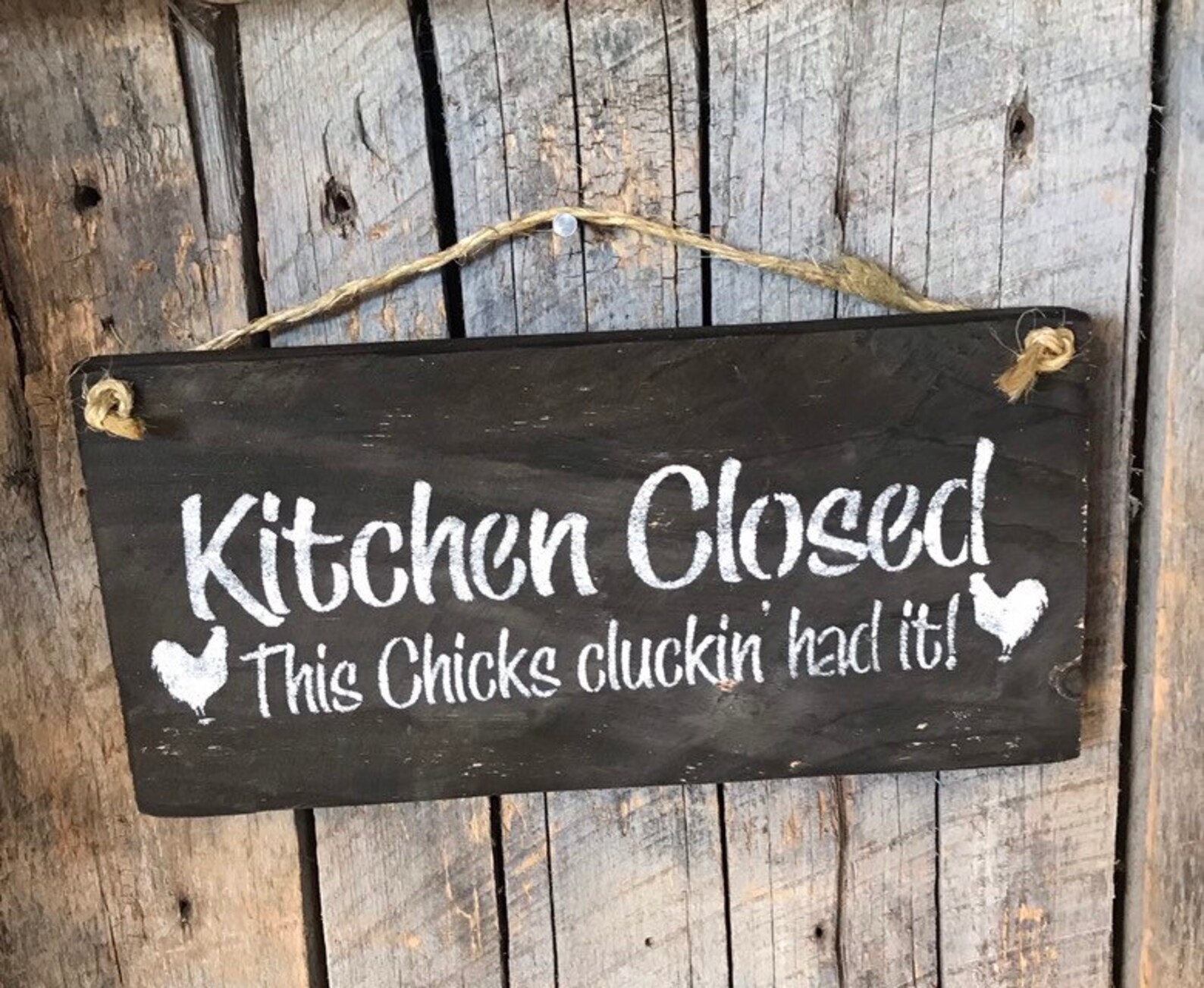 Kitchen Closed Sign This Chicks Cluckin' Had It | Etsy