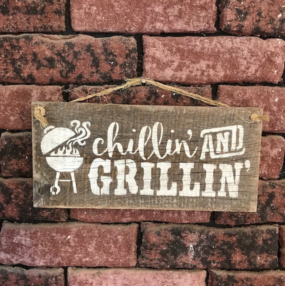 Chillin/' and Grillin/' outdoor BBQ sign