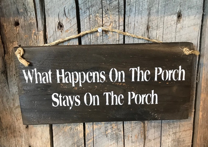 What Happens on the Porch Stays on the Porch Funny Porch Etsy
