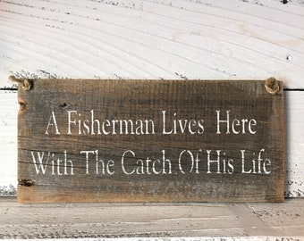 Fisherman Catch Of His Life - Catch Of My Life Sign - Couples Gift - Wedding Presents For Couple - Fishing Wall Art - Home Wall Decor