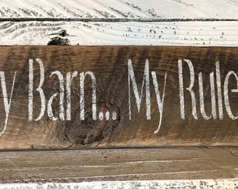 My Barn My Rules Sign - Cowboy Sign - Cowgirl Wall Decor - Horse Barn Sign - Western Wall Art - Equestrian Gifts - Funny Gifts For Mom