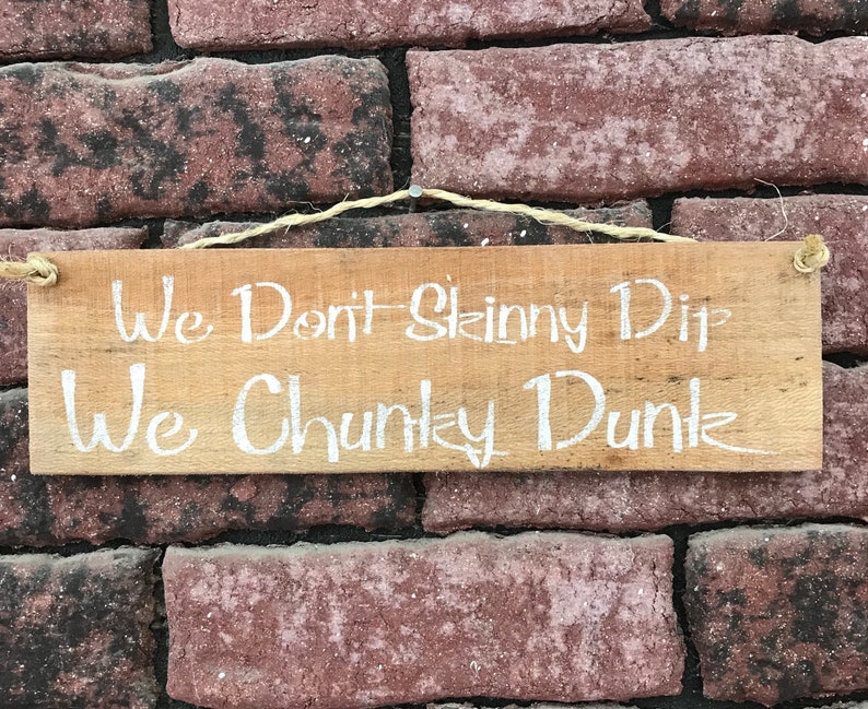 Swimming Pool Sign We Don't Skinny Dip We Chunky Dunk Funny Swim Gifts Swimming Pool Gifts Skinny Dipping Chunky Dunk image 9