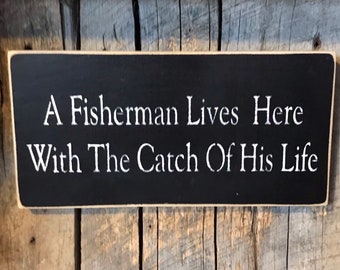 A Fisherman Lives Here With The Catch Of His Life - Funny Fisherman Gift - Wedding Presents For Couple - Home Wall Decor - Humorous Wall Art