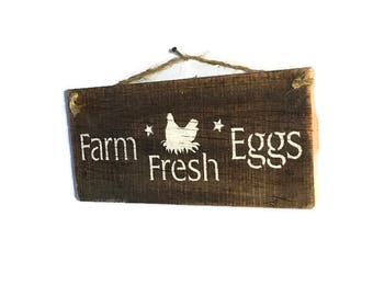 Farm Fresh Eggs - Farm House Sign - Chicken Coop Sign - Wood Chicken Decor - Kitchen Decor - Housewarming Gift - Rustic Wedding Gift