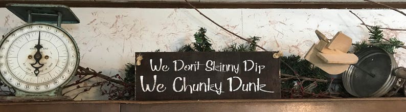 Swimming Pool Sign We Don't Skinny Dip We Chunky Dunk Funny Swim Gifts Swimming Pool Gifts Skinny Dipping Chunky Dunk image 2