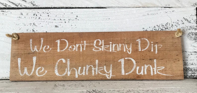 Swimming Pool Sign We Don't Skinny Dip We Chunky Dunk Funny Swim Gifts Swimming Pool Gifts Skinny Dipping Chunky Dunk image 5