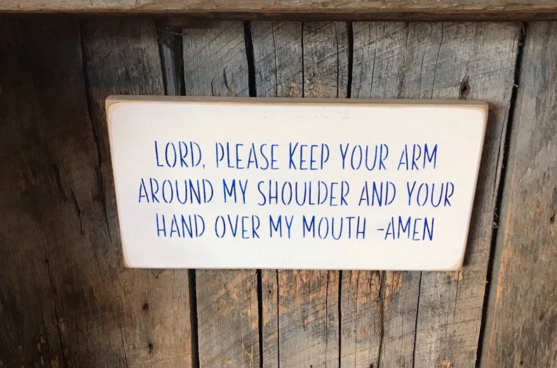 Keep Your Arm On My Shoulder Hand Over Mouth Funny Wood Signs Funny Gift For Friends Painted Plaques Housewarming Present image 9