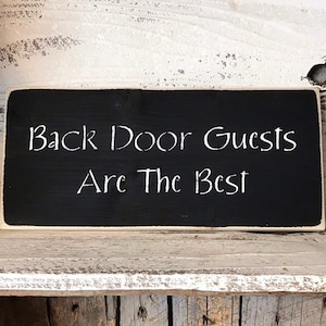 Back Door Guests Are Best Doormat, Housewarming Gift, Home Decor