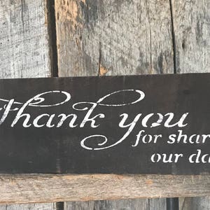 Thank You for Sharing Our Wedding Day Sign Thank You Sign - Etsy