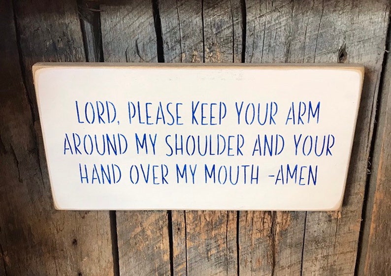 Keep Your Arm On My Shoulder Hand Over Mouth Funny Wood Signs Funny Gift For Friends Painted Plaques Housewarming Present image 2