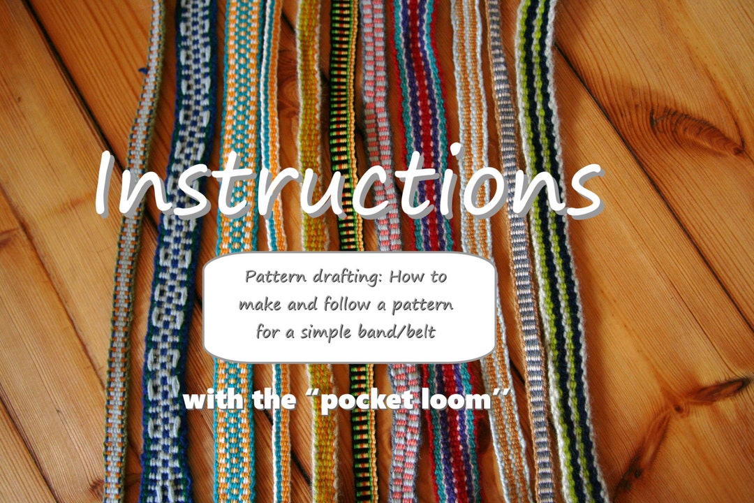 Instructions: Basic Pattern Drafting a Band/belt With the Pocket Loom ...