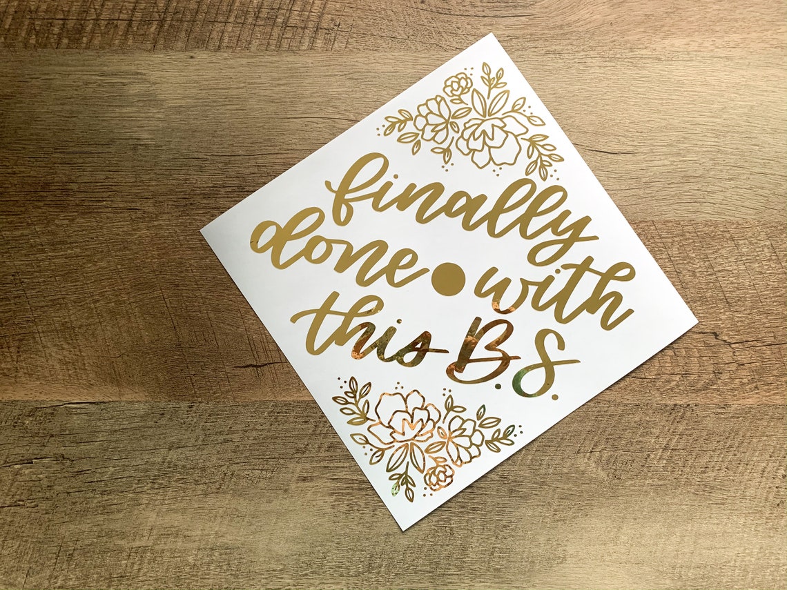 Finally done with this BS floral graduation cap decal Etsy