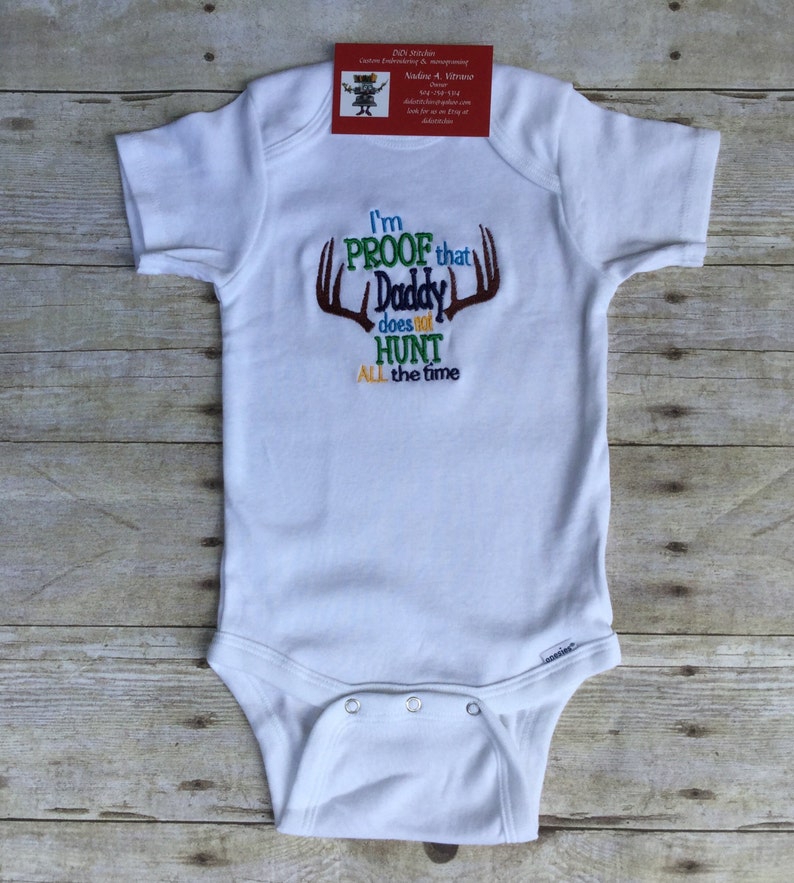 Embroidered Baby Boy OnesieProof Daddy does not always HuntBoy Shower GiftComing home outfit