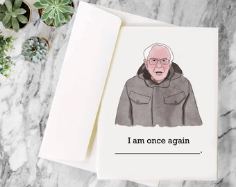 Printable Fill in the Blank Bernie Sanders Card & Envelope -I am once again ____________. (Inside Blank) - Instant Download