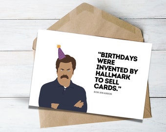 Funny Birthday Card | Birthdays Were Invented By Hallmark To Sell Cards