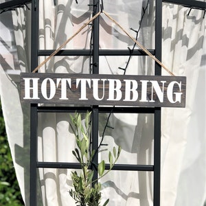 Hot Tub Sign HOT TUBBING Relax Spa Jacuzzi Pool Party WOOD plaque sign