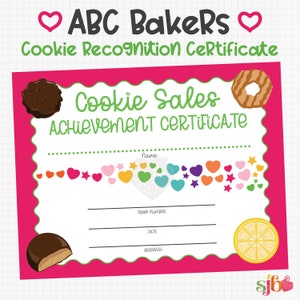 May include: A pink and white certificate with the text "ABC Bakers Cookie Recognition Certificate" and "Cookie Sales Achievement Certificate." The certificate has illustrations of cookies and a lemon slice.