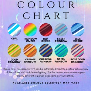 May include: A color chart displaying various holographic vinyl colors, including Opal, Rainbow Ombre, Red Mirror, Silver Rainbow, and Blue Mirror. Additional colors are Gold Rainbow, Orange Rainbow, Charcoal Rainbow, Green Rainbow, and Rose Gold Rainbow.
