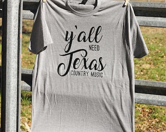 Yall Need Texas Country Music Camiseta Texas // Texas Country Music Camiseta Unisex