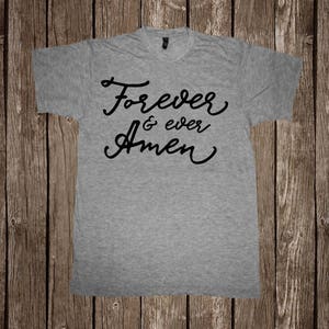 Forever and Ever amen // Country Music T-Shirt