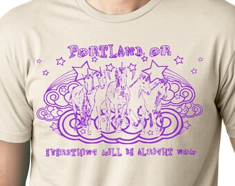 Portland, Oregon : Everything Will Be Alright Now T-shirt