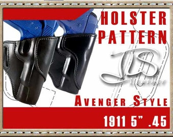 1911 Leather Gun Holster PATTERN Avenger Style Full Size 5 inch