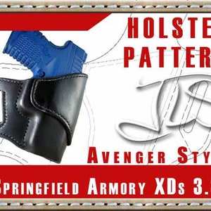 May include: A black leather holster pattern for a Springfield Armory XDS 3.3" pistol. The pattern is labelled "Holster Pattern" and "Avenger Style".