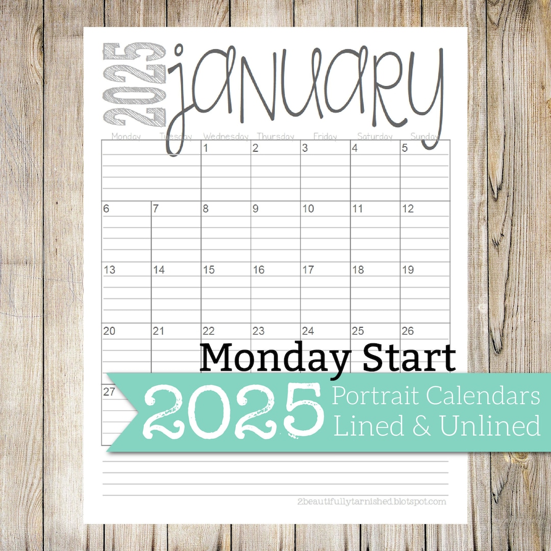 2025 Monday Start - Lined & Unlined Monthly Calendars | 8.5x11 ...