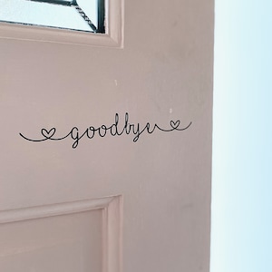 Naklejka na drzwi wejściowe/ścianę z napisem „Goodbye” w kształcie serca. Wystrój w stylu wiejskiego domku, prezent na nowy dom, dekoracja drzwi, dekoracja ganku w stylu wiejskim