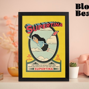 Bob's Burgers Print, SuperTina Print, Bob's Burgers Gifts, A4 (8.3 X 11.7 in), Bob's Burgers Poster, Bob's Burgers Wall Art, Super Tina