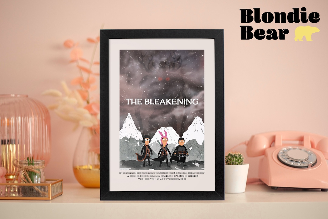 Bob's Burgers Print, the Bleakening Print, Bob's Burgers Gifts, A4 8.3