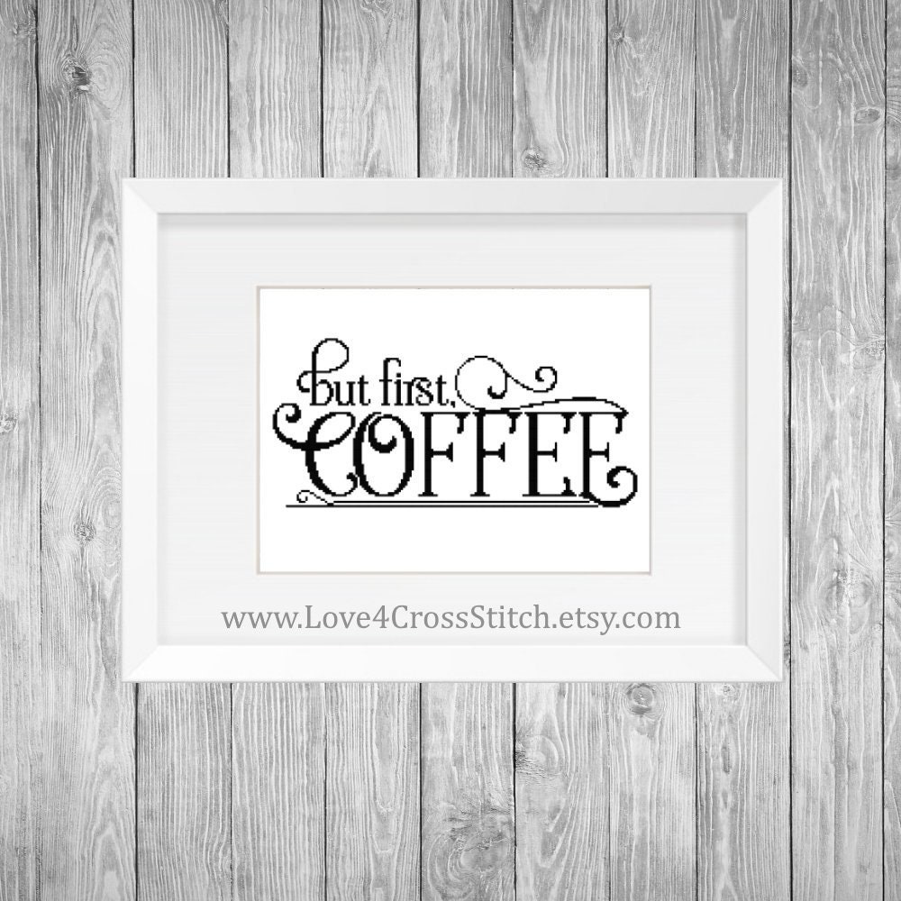 But First Coffee Cross Stitch Pattern Modern Kitchen Decor Etsy