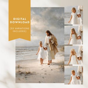 May include: Digital download of a painting depicting a figure in white robes walking with a young girl on a beach. The image includes the text "DIGITAL DOWNLOAD" and "(33 VARIATIONS INCLUDED)". Additional smaller images show the same scene.
