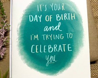 Day of Birth - Greeting Card