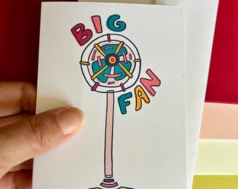 Big Fan - Friendship + Thank You + Love - Greeting Card
