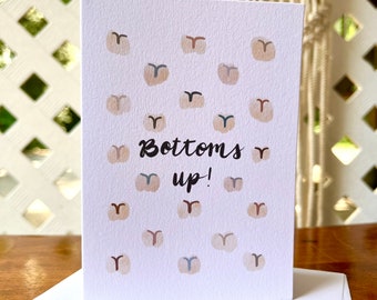 Bottoms Up - Greeting Card