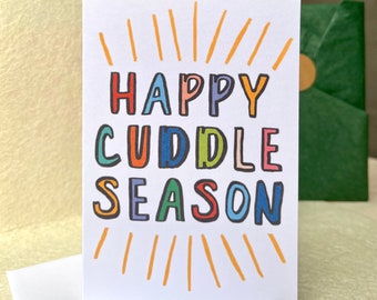 Happy Cuddle Season - Card