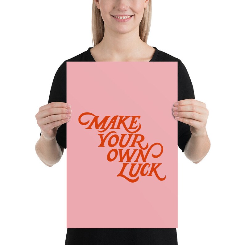 Make Your Own Luck Digital Download Art Print Motivational - Etsy