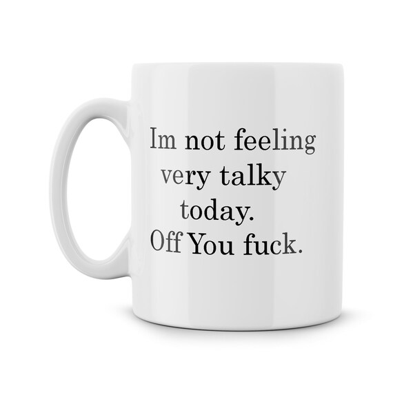 Im Not Feeling Very Talky Today Off You Fk Meme Funny Geek Etsy