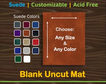 Blank UNCUT Suede Mat Board