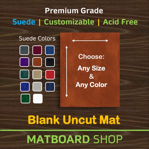 Blank UNCUT Suede Mat Board