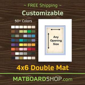 4x6 Custom Acid-Free DOUBLE MATBOARD