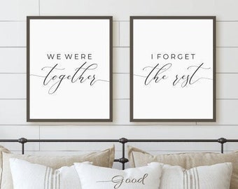 We Were Together I Forget the Rest Printable Sign Set, Bedroom Quote Decor, Living Room Posters, Wall Art Print, Instant Digital Download