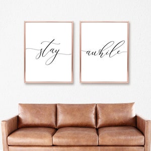 Stay Awhile Bedroom Printables, Living Room Quote Decor Prints,Above Couch Sign,Script Calligraphy,Wall Art Posters,Instant Digital Download