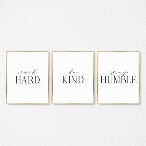 Work Hard Be Kind Stay Humble Printable Sign Set, Matching Bedroom Prints, Living Room Quote, Office Wall Art Decor, Digital Download