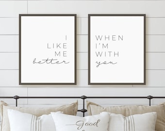 I Like Me Better When I'm With You Printable Signs, Matching Bedroom Prints, Living Room Posters, Love Wall Art Quote Decor,Digital Download